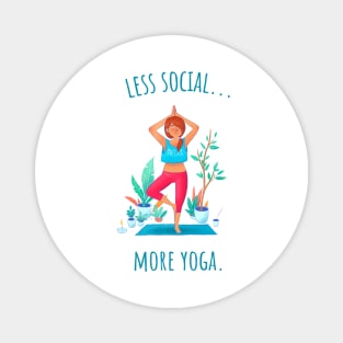 Less Social More Yoga - Illustrated Magnet